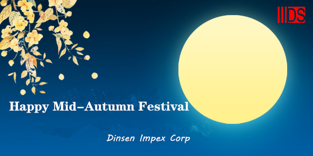 Dinsen Impex Corp Mid-Autumn Festival and National Day Holiday Notice